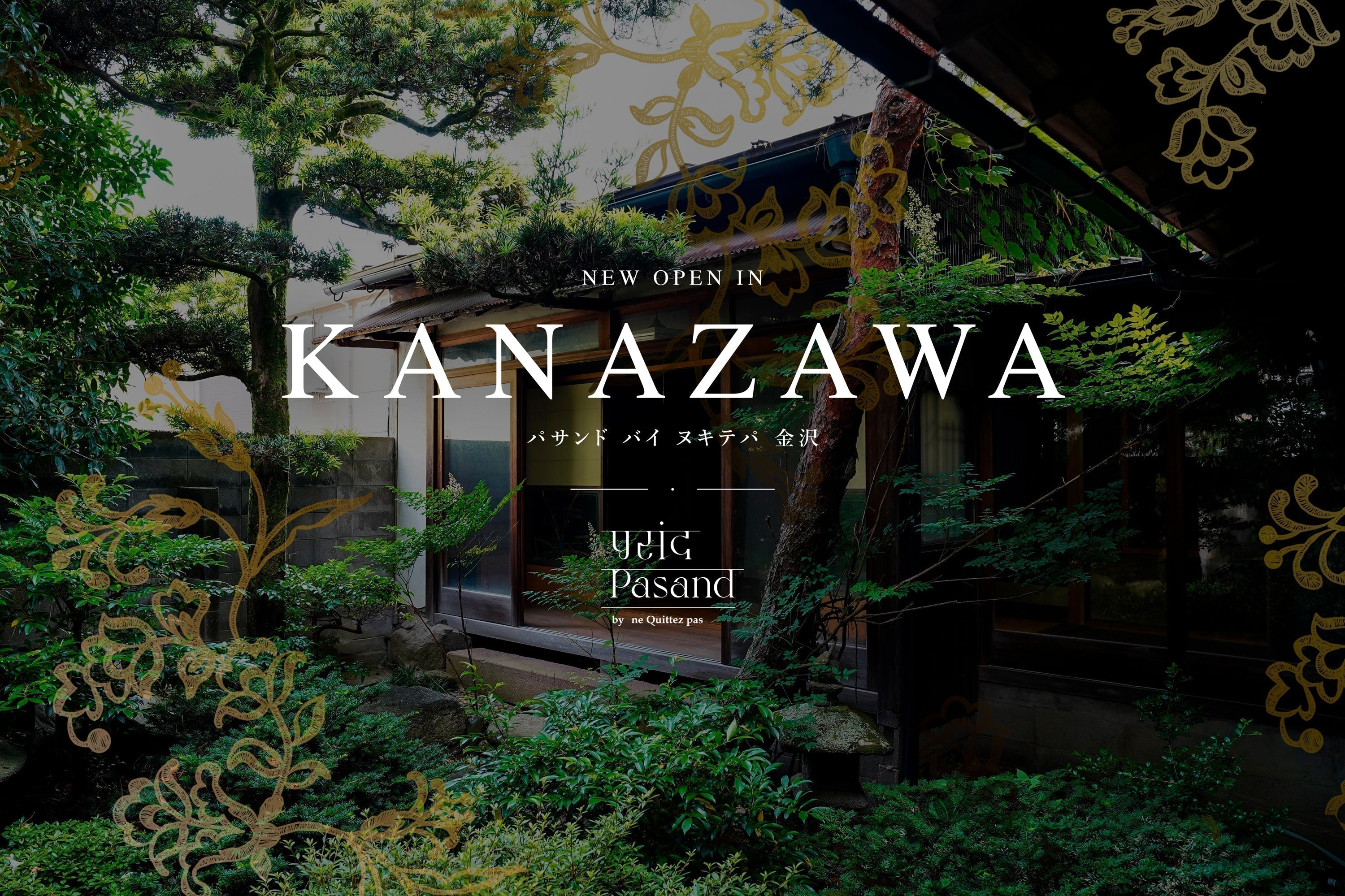 6/27 New Shop Open|金沢店