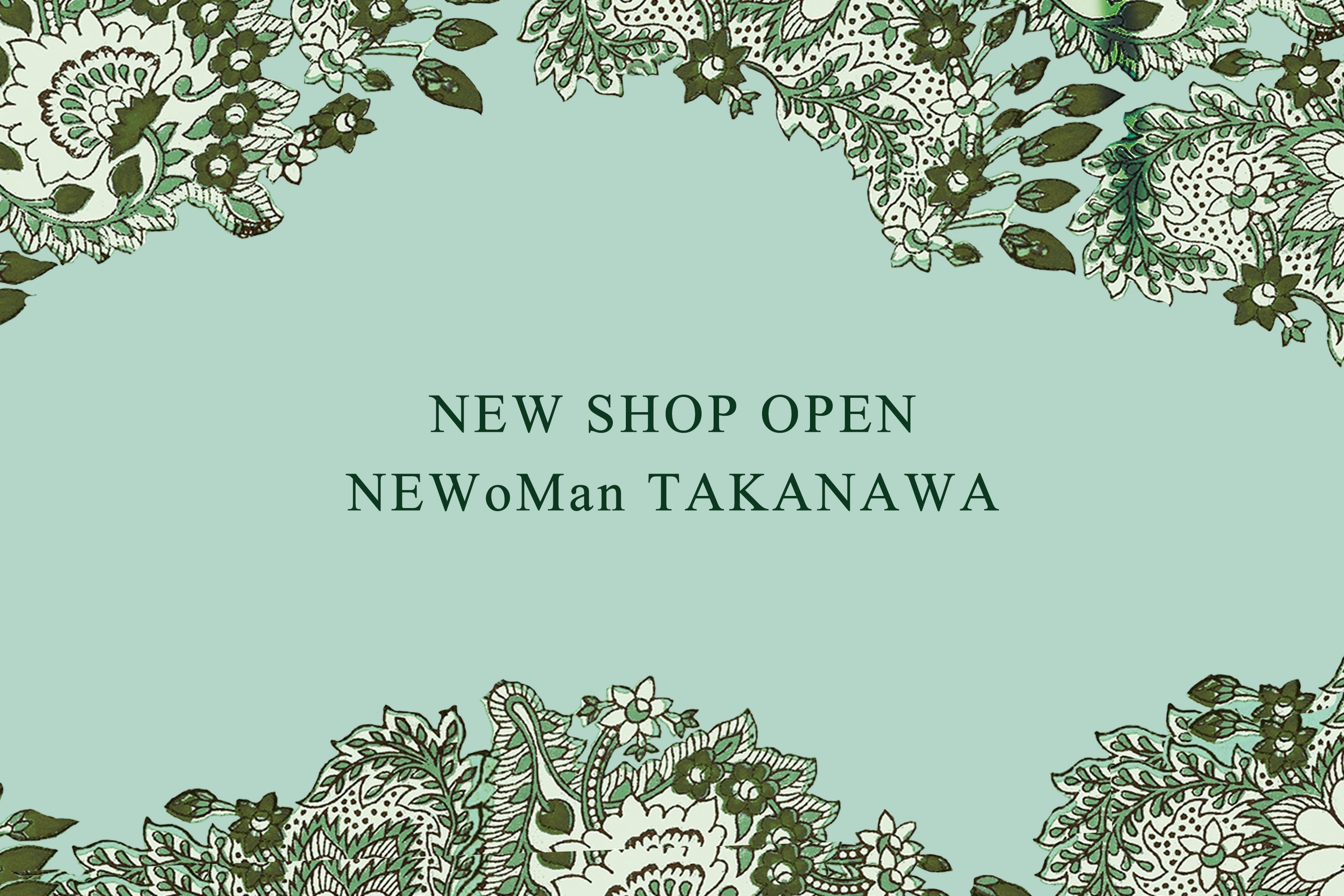 New Shop Open｜ニュウマン高輪店