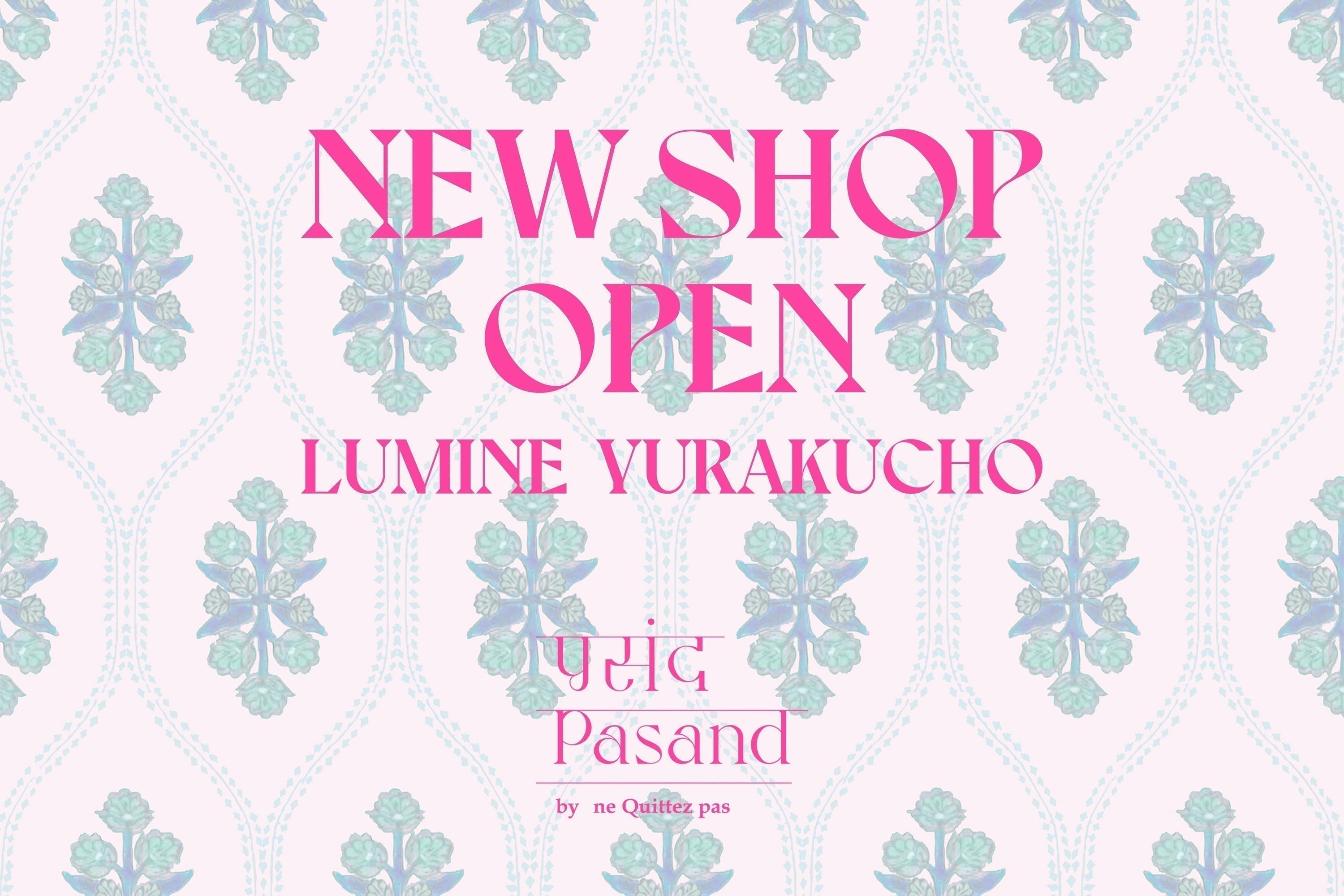 New Shop Open｜ルミネ有楽町店
